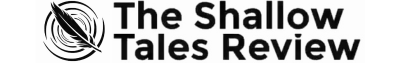 The Shallow Tales Review